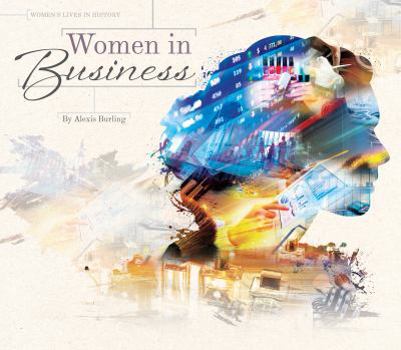 Women in Business - Book  of the Women's Lives in History