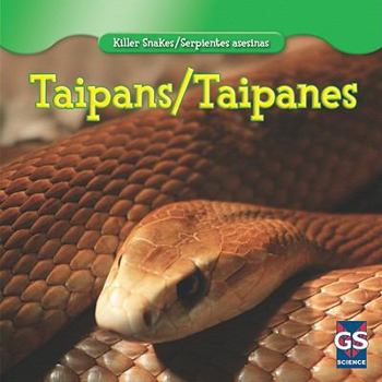Taipans/Taipanes - Book  of the Killer Snakes / Serpientes Asesinas