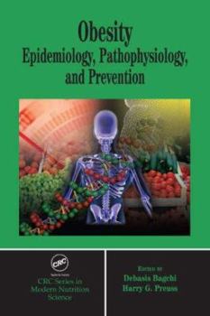 Hardcover Obesity: Epidemiology, Pathophysiology, and Prevention (CRC Press series in Modern Nutrition Science) Book