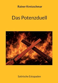 Paperback Das Potenzduell: Satirische Eskapaden [German] Book