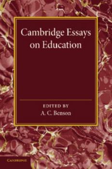 Cambridge Essays on Education