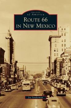 Route 66 in New Mexico (Images of America: New Mexico) - Book  of the Images of America: New Mexico