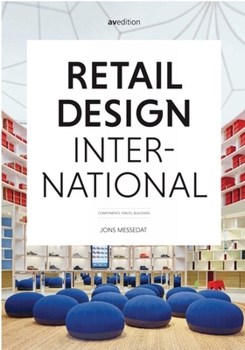Retail Design International: Components, Spaces, Buildings