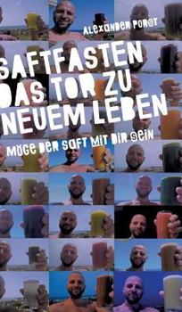 Hardcover Saftfasten das Tor zu neuem Leben [German] Book