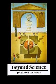 Hardcover Beyond Science: The Wider Human Context Book