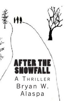 Paperback After the Snowfall: A Thriller Book