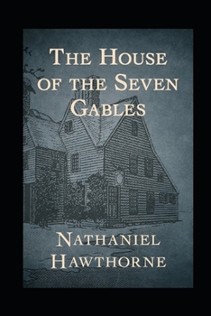 Paperback The house of the seven gables(Annotated Edition) Book