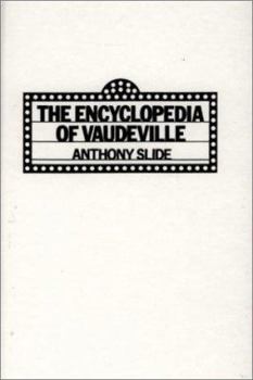 Hardcover Encyclopedia of Vaudeville Book