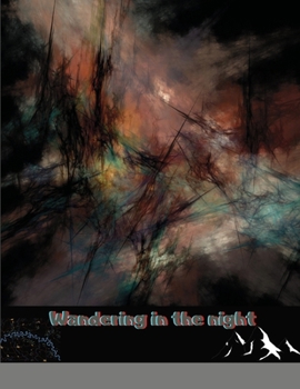 Paperback Wandering in the night: a coloring book of the unusual Book