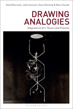 Hardcover Drawing Analogies: Diagrams in Art, Theory and Practice Book