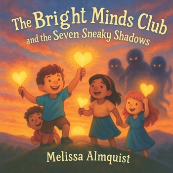 Paperback The Bright Minds Club and the Seven Sneaky Shadows Book