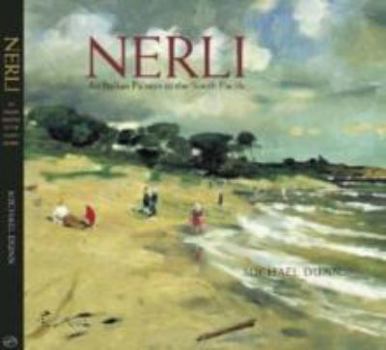 Hardcover Nerli: An Italian Painter in the South Pacific Book