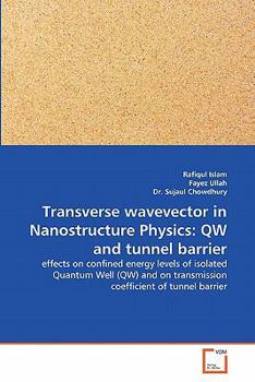 Paperback Transverse wavevector in Nanostructure Physics: QW and tunnel barrier Book
