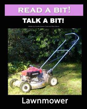 Paperback Read a Bit! Talk a Bit!: Lawnmower Book