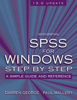 Paperback SPSS for Windows Step by Step: A Simple Guide and Reference, 13.0 Update Book