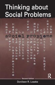 Hardcover Thinking About Social Problems: An Introduction to Constructionist Perspectives Book