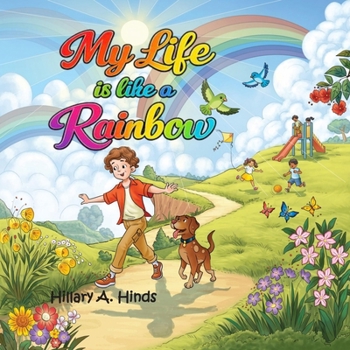 Paperback My Life is Like A Rainbow Book