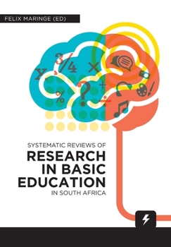 Paperback Systematic Reviews of Research in Basic Education in South Africa Book