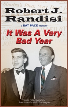 It Was A Very Bad Year - Book #7 of the Rat Pack Mysteries