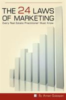 Paperback The 24 Laws of Marketing: Every Real Estate Practitioner Must Know Book