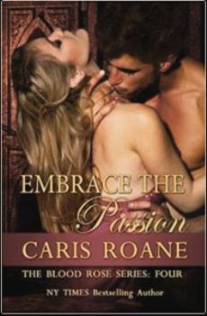 Paperback Embrace the Passion (The Blood Rose) Book