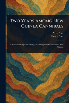 Paperback Two Years Among New Guinea Cannibals Book