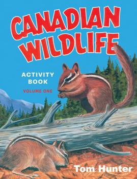 Canadian Wildlife Activity Book: Volume One