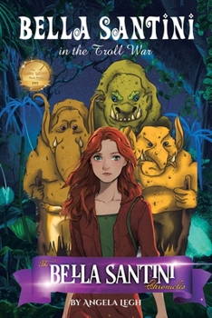 Paperback Bella Santini in the Troll War: The Bella Santini Chronicles Book