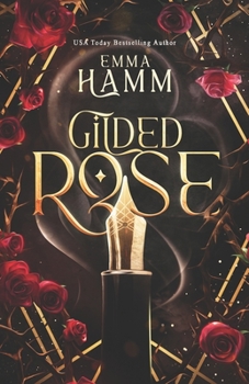 Paperback Gilded Rose: A Beauty and the Beast Retelling Book