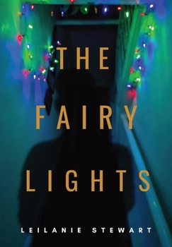 Hardcover The Fairy Lights: The ghost of Christmas that never was Book