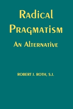 Paperback Radical Pragmatism: An Alternative Book