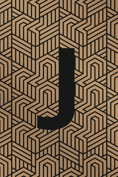 J: Monogram Initial "J" for Man, Woman / Medium Size Notebook with Lined Interior, Page Number and Daily Entry Ideal for Taking Notes, Journal, Diary, ... Projects and Appointments (Modern Monograms)