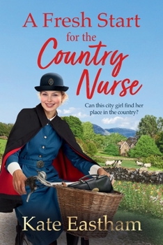 A Fresh Start for the Country Nurse (Diary of a Country Nurse)