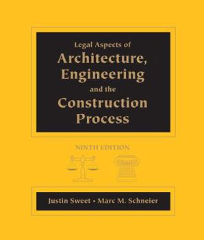 Legal Aspects of Architecture, Engineering, and the Construction Process