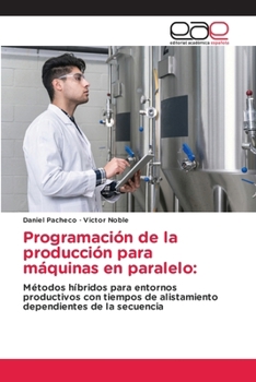 Paperback Programación de la producción para máquinas en paralelo [Spanish] Book