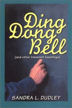Paperback Ding Dong Bell (and other irreverent teachings) Book