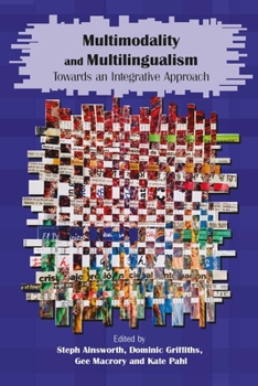Paperback Multimodality and Multilingualism: Towards an Integrative Approach Book