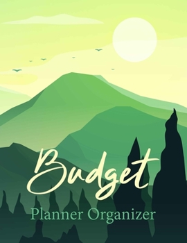 Budget Planner Organizer: Daily Weekly Monthly Budget Planner Workbook, Bill Payment Log Debt Organizer with Income Expenses Tracker Savings Budgeting, Personal or Business Accounting Notebook