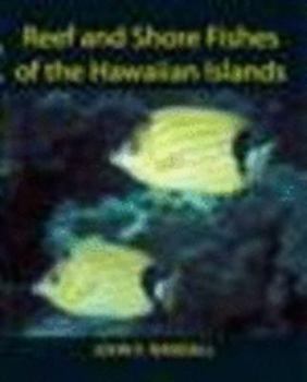 Hardcover Reef and Shore Fishes of the Hawaiian Islands Book