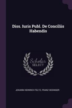 Paperback Diss. Iuris Publ. de Conciliis Habendis Book