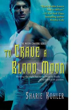 Mass Market Paperback To Crave a Blood Moon Book