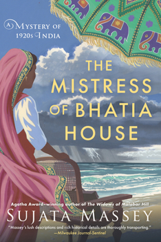 The Mistress of Bhatia House - Book #4 of the Perveen Mistry