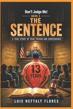 Paperback Don't Judge Me! Book 3: The Sentence Book