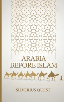 Paperback Arabia Before Islam: Secret Knowledge among Arabs before Islam Book