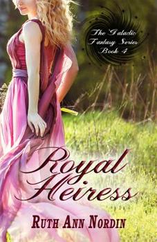 Royal Heiress - Book #4 of the Enchanted Galaxy