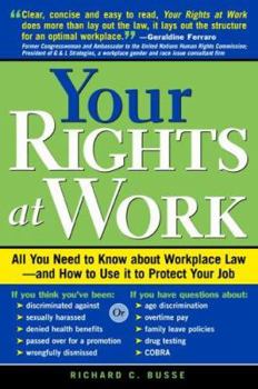 Paperback Your Rights at Work: All You Need to Know about Workplace Law- And How to Use It to Protect Your Job Book