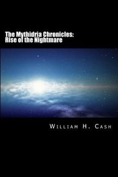 Paperback The Mythidria Chronicles: Rise of the Nightmare Book