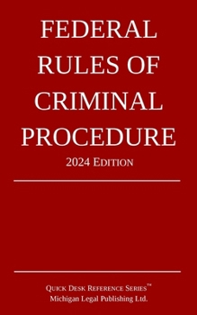 Paperback Federal Rules of Criminal Procedure; 2024 Edition Book