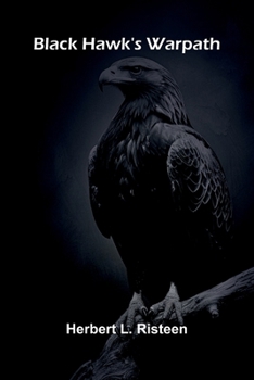 Paperback Black Hawk'S Warpath Book