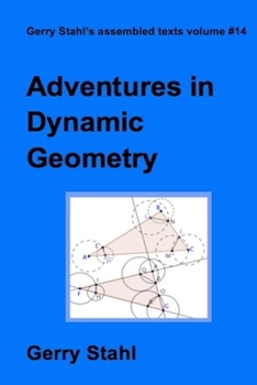 Paperback Adventures in Dynamic Geometry Book